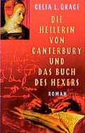 Die Heilerin von Canterbury und das Buch des Hexers