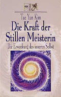 Die Kraft der Stillen Meisterin