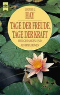 Tage der Freude, Tage der Kraft