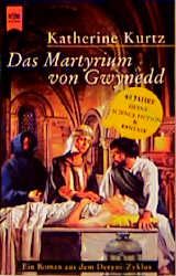 Deryni-Zyklen / Das Martyrium von Gwynedd