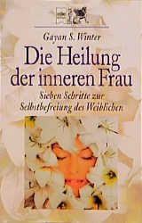 Die Heilung der inneren Frau