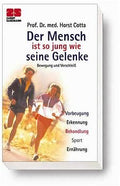 Der Mensch ist so jung wie seine Gelenke