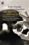 Die Welt ist, was sie ist