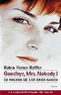 Goodbye, Mrs. Nobody!