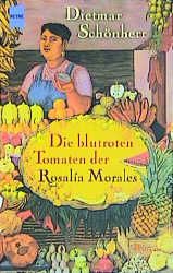 Die blutroten Tomaten der Rosalia Morales