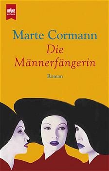 Die Männerfängerin