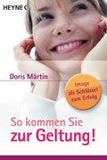 So kommen Sie zur Geltung
