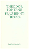 Frau Jenny Treibel oder 'Wo sich Herz zum Herzen findt'