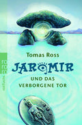 Jaromir und das verborgene Tor