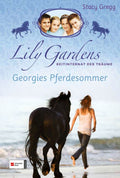Lily Gardens, Reitinternat der Träume, Band 02