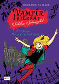 Vampirinternat Schloss Schauerfels, Band 01
