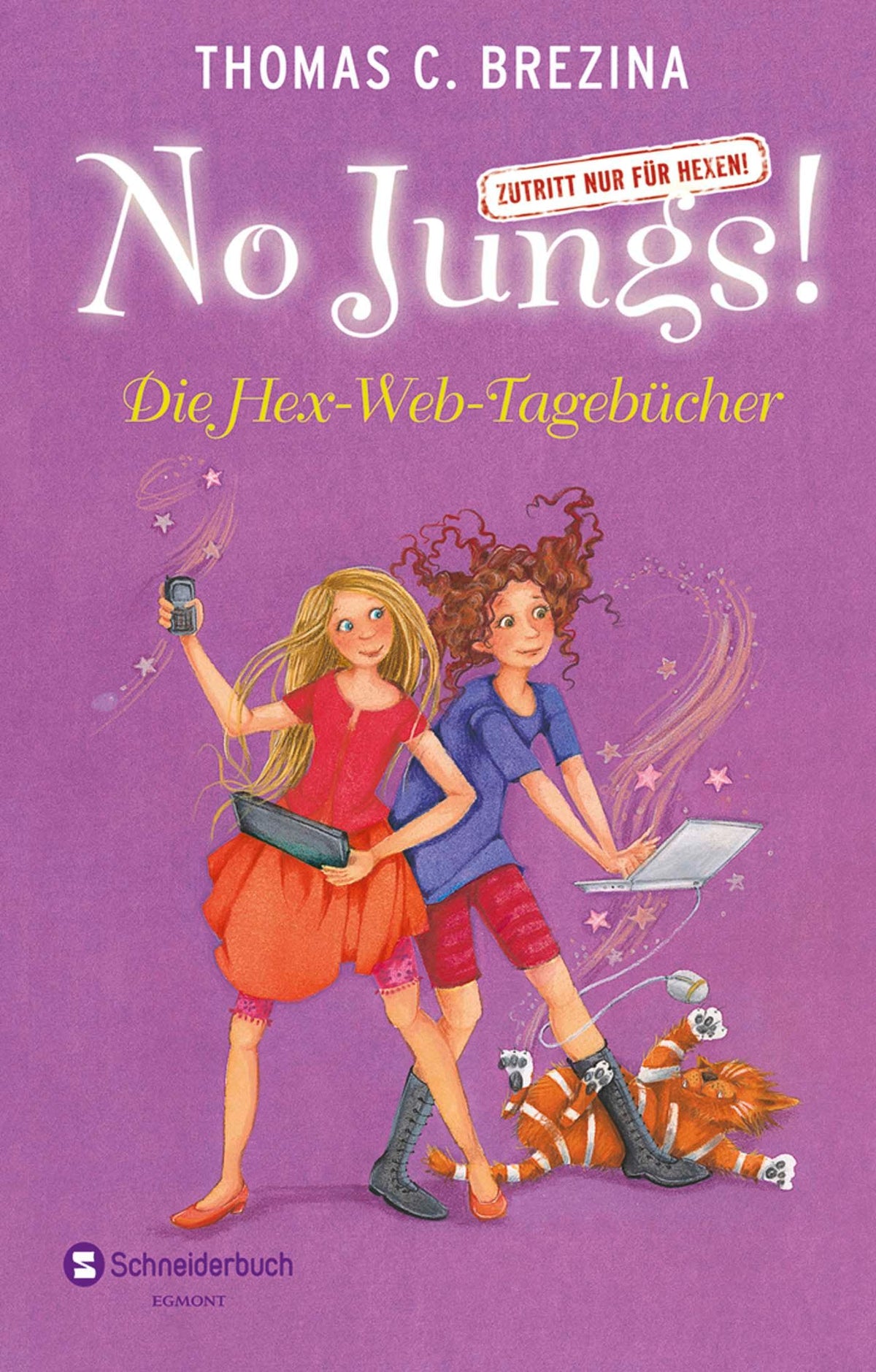 No Jungs! Zutritt nur für Hexen - Die Hex-Web-Tagebücher