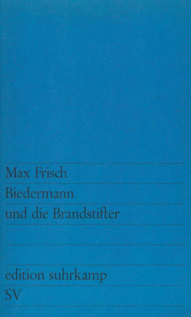 Biedermann und die Brandstifter
