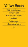 Wir befinden uns soweit wohl. Wir sind erst einmal am Ende