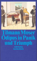 Ödipus in Panik und Triumph