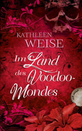 Im Land des Voodoo-Mondes