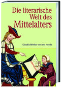 Die literarische Welt des Mittelalters