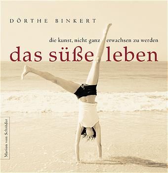 Das süsse Leben