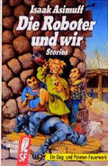 Die Roboter und wir