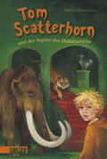 Tom Scatterhorn, Band 1: Tom Scatterhorn und der Saphir des Maharadscha