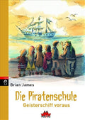 Die Piratenschule - Geisterschiff voraus