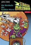 Trash Bazooka / Die Rückkehr des Grobian Worm