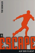 Escape - Auf der Flucht