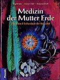 Medizin der Mutter Erde