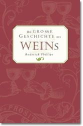 Die große Geschichte des Weins