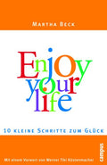 Enjoy your life