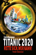 Titanic 2020 – Rette sich, wer kann!