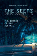 THE SEEMS / DER SCHEIN: F.B. Dranes erster Auftrag