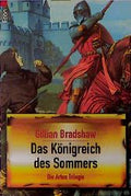 Die Artus-Trilogie / Das Königreich des Sommers