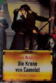 Die Artus-Trilogie / Die Krone von Camelot