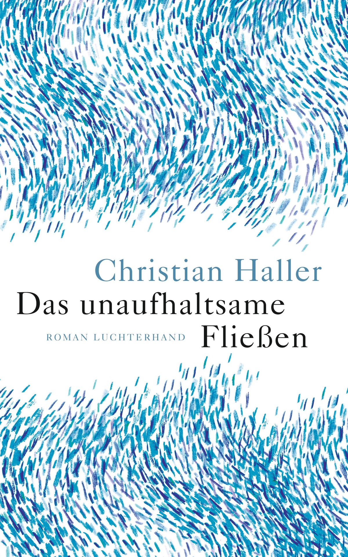 Das unaufhaltsame Fließen