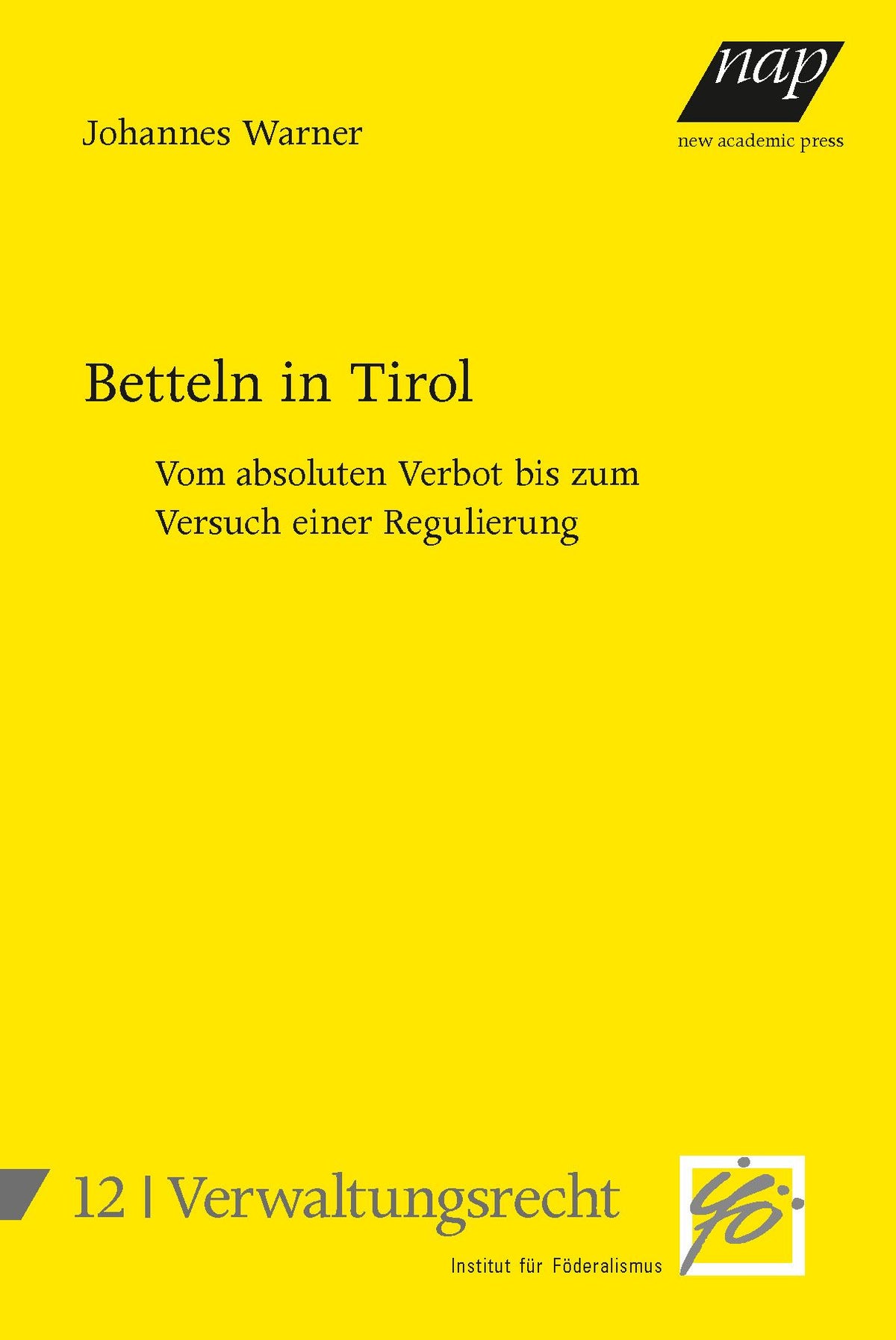 Betteln in Tirol – vom absoluten Verbot bis zum Versuch einer Regulierung.