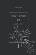 Buddhismus im Alltag
