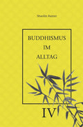 Buddhismus im Alltag / Buddhismus im Alltag IV