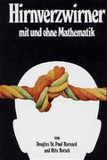 Hirnverzwirner mit und ohne Mathematik