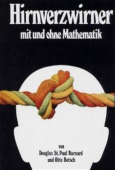 Hirnverzwirner mit und ohne Mathematik