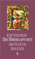 Die Himmelspforte - Eine alte Handschrift erzählt