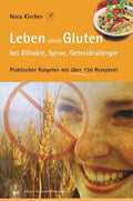 Leben ohne Gluten bei Zöliakie, Sprue, Getreideallergie