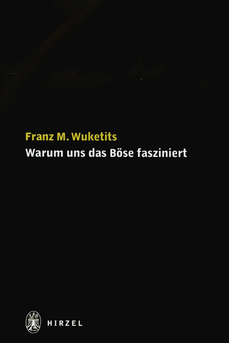 Warum uns das Böse fasziniert