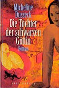 Die Töchter der schwarzen Göttin