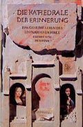 Die Kathedrale der Erinnerung
