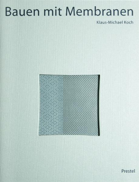 Bauen mit Membranen