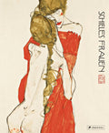 Egon Schieles Frauen