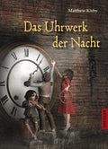 Das Uhrwerk der Nacht