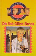 Die Gut-Glück-Bande