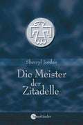 Die Meister der Zitadelle